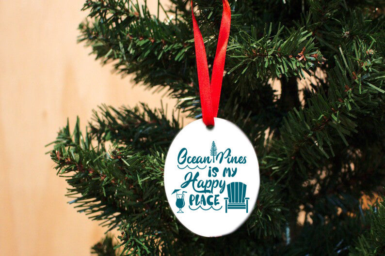 Ocean Pines Is My Happy Place Ornament